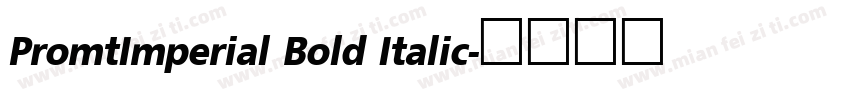 PromtImperial Bold Italic字体转换